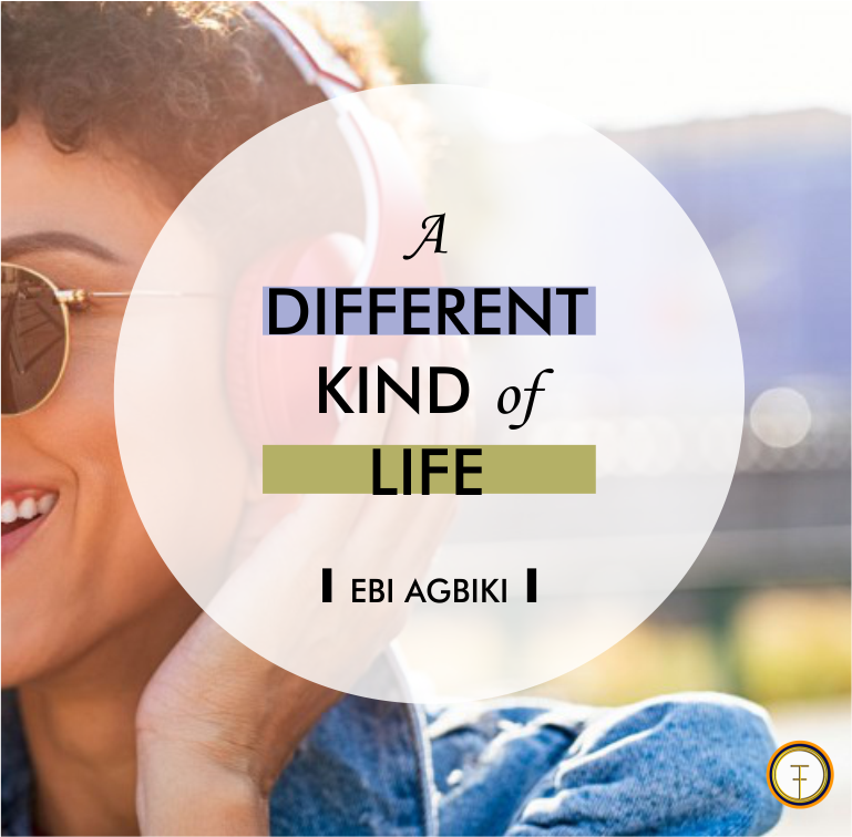 A Different Kind of Life