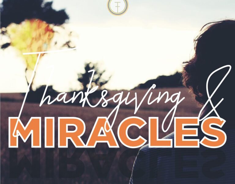 Thanksgiving and Miracles