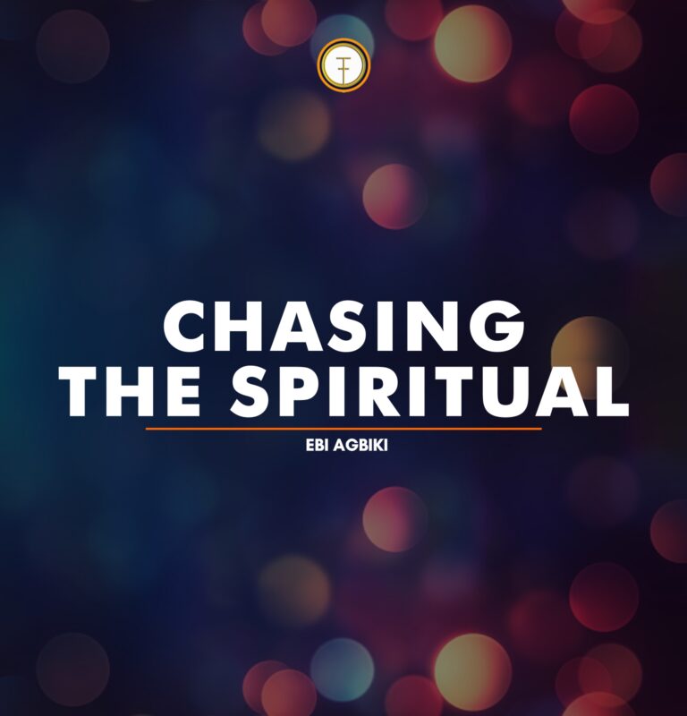 Chasing After The Spiritual