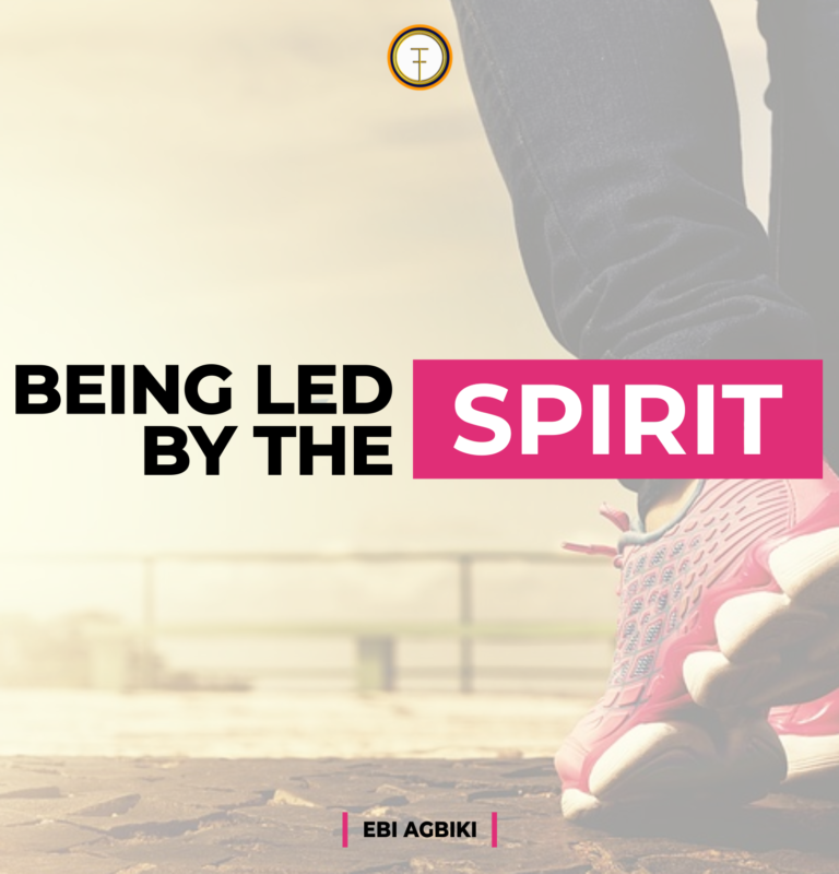 Being Led By The Spirit