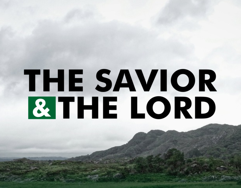 The Savior & The Lord
