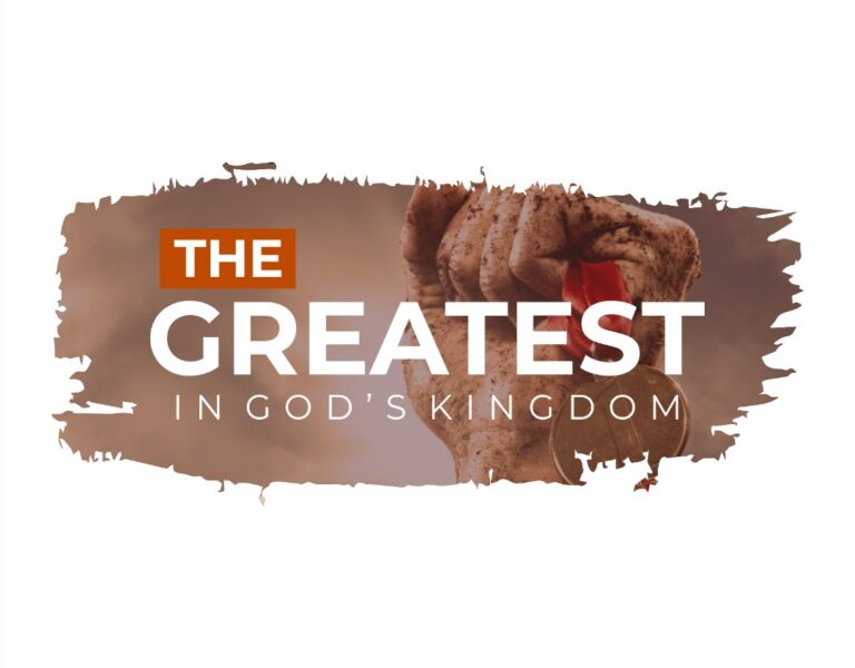 The Greatest in God’s Kingdom