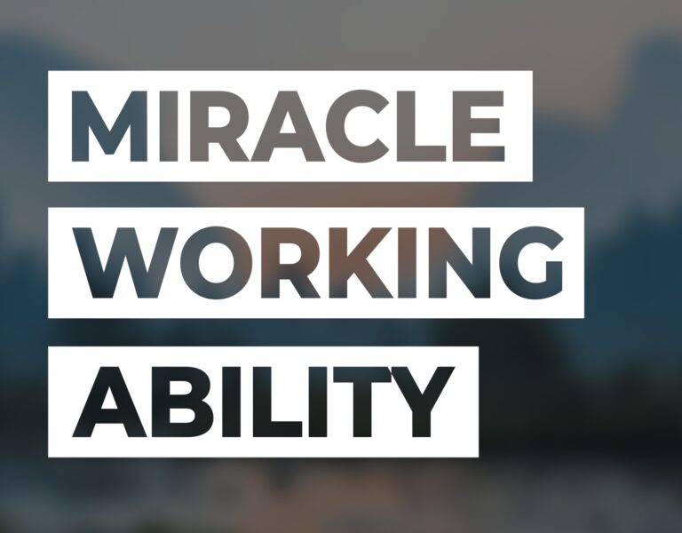 Miracle Working Ability